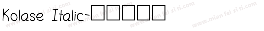 Kolase Italic字体转换